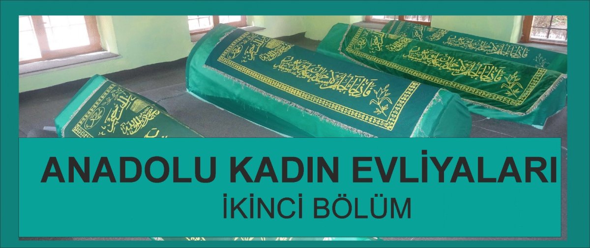 Tasavvuf Tarihinin Sessiz Olmayan Kadınları, Dört kadın evliya üzerine